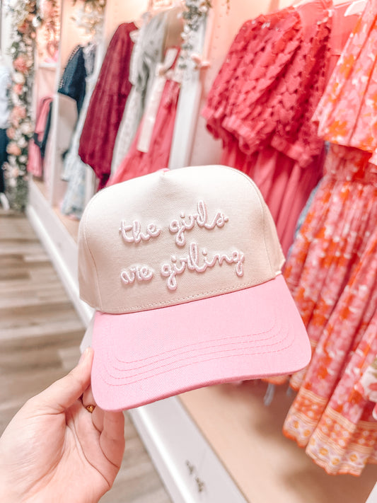 The Girls Are Girling Hat