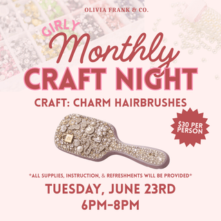 Craft Night: Charm Hairbrush | Ticket - Olivia Frank & Co.