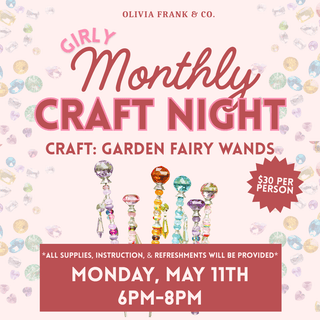 Craft Night: Garden Fairy Wand Stakes | Ticket - Olivia Frank & Co.